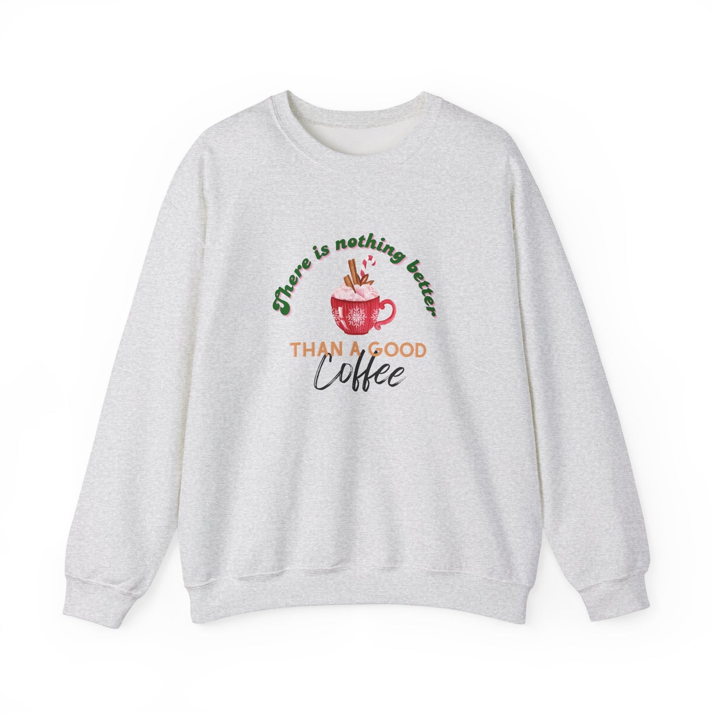 Christmas sweatshirt, sweatshirt for coffee lovers, there is nothing better than a good coffee, sweatshirt to give as a gift, coffee.