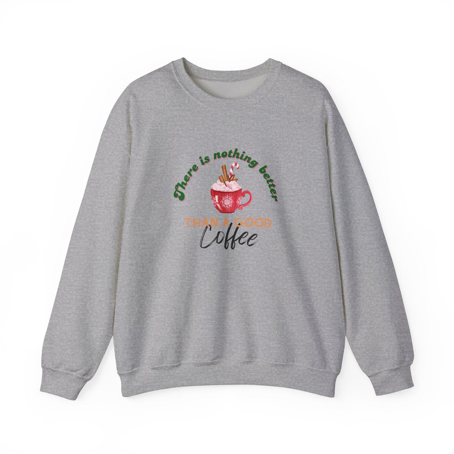 Christmas sweatshirt, sweatshirt for coffee lovers, there is nothing better than a good coffee, sweatshirt to give as a gift, coffee.